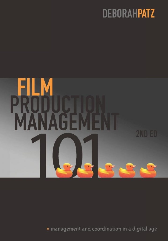 Film production management 101 management and coordination in a